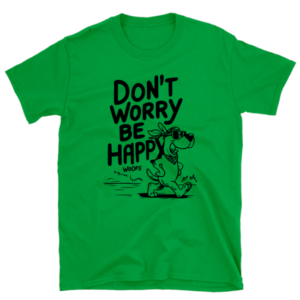 Playera Don't Worry Be Happy